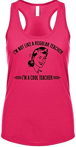Shirtgoals I'm Not Like A Regular Teacher. I'm A Cool Teacher. Women's Tank Raspberry XX-Large
