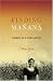 Finding Mañana: A Memoir of a Cuban Exodus by Mirta Ojito