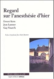 Regard sur l'anesthésie d'hier