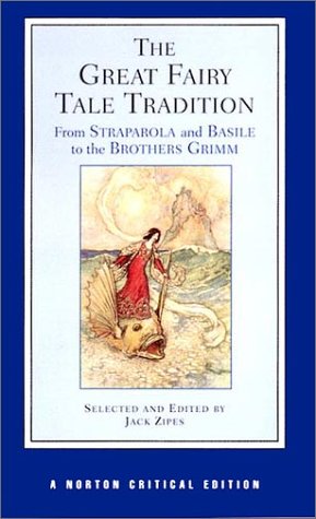 "The Great Fairy Tale Tradition - From Straparola and Basile to the Brothers Grimm (Norton Critical Editions)" av Jack (editor). ZIPES