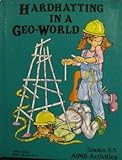 Hardhatting in a Geo World (Grades 3-4)