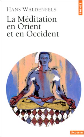 La  méditation en Orient et en Occident