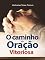 Livro O Caminho da Oração Vitoriosa (Livros de Z.T.Fomum em Português)