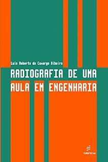 Livro Radiografia de uma aula em engenharia