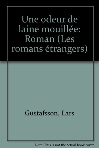 Une odeur de laine mouillée: roman