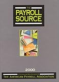 The Payroll Source : 2000 Edition, O'Toole, Michael P., 1930471041