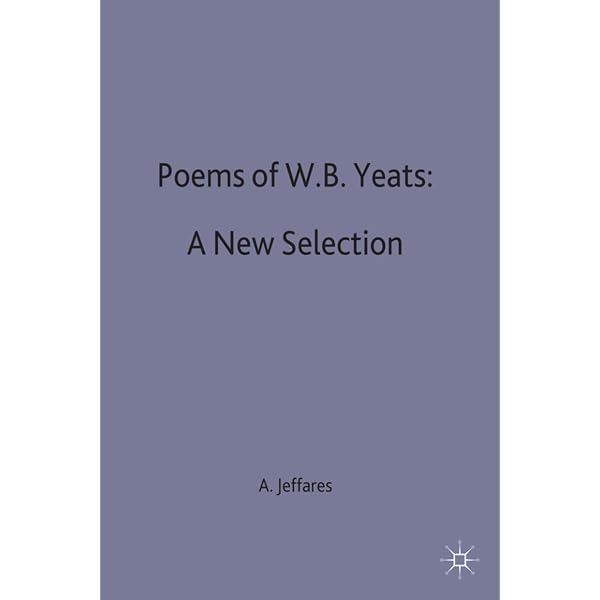 A New Commentary on the Poems of W.B. Yeats: Jeffares, A. Norman