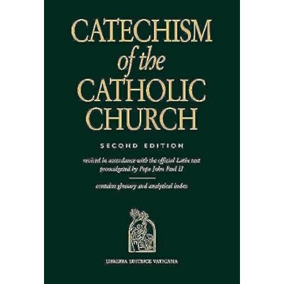 Catechism of the Catholic Church, 2nd Edition Catechism of the Catholic Church, 2nd Edition