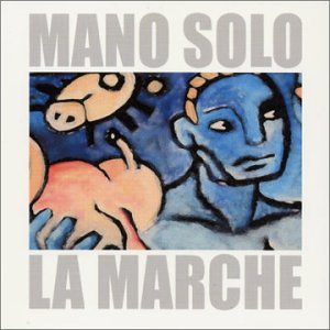 Mano Solo - La Marche - Zortam Music