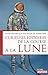 Curieuses histoires de la course à la Lune by Alain Leclercq, Mathilde de Jamblinne