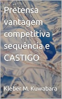 Livro Pretensa vantagem competitiva - sequência e CASTIGO (Mindset Biblioteca 2 Livro 3)