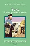 YVES. Le Breton qui défend les pauvres by Robert-J Pintigny, Claude Falc'hun