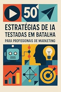 Livro O Kit de Ferramentas do Mestre de Prompts (Domínio do Marketing com IA Livro 4)