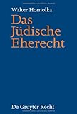 Das Judische Eherecht, Homolka, Walter, 3899494520