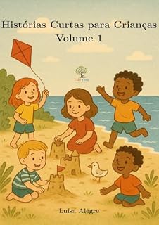 Livro Histórias Curtas para Crianças: Volume 1