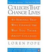 Colleges That Change Lives: 40 Schools That Will Change the Way You Think About Colleges by Loren Pope (2008-05-22)