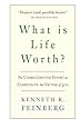 What Is Life Worth?: The Inside Story of the 9/11 Fund and Its Effort to Compensate the Victims of September 11th