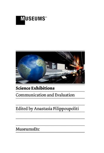Download Science Exhibitions: Communication and Evaluation Download Science Exhibitions: Communication and Evaluation