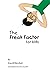 The Freak Factor for Kids: The Weirdest and Weakest Children Make the Best Adults - Book by David Rendall