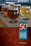 Fifty Must-Try Craft Beers of Ohio by Rick Armon