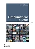 Image de Des sumériens à Jésus (French Edition)