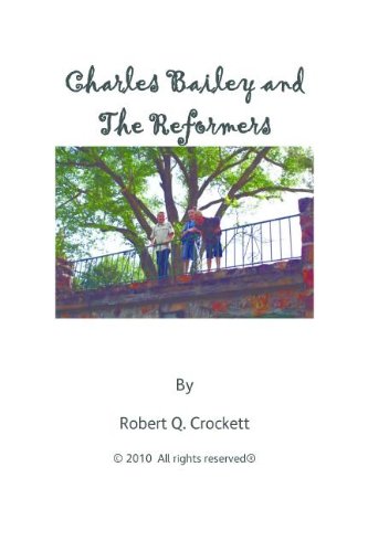 Charles Bailey and The Reformers