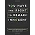 You Have the Right to Remain Innocent