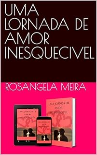 Livro UMA LORNADA DE AMOR INESQUECIVEL