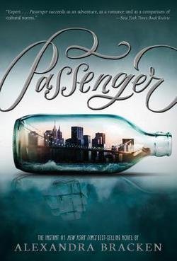 Alexandra Bracken: Passenger (Hardcover); 2016 Edition