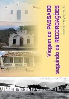 Livro Viagem ao PASSADO seguindo as RECORDAÇÕES
