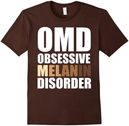 Men's Obsessive Melanin Disorder OMD Funny Gift T-Shirt Medium Brown