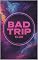 Livro BAD TRIP CLUB
