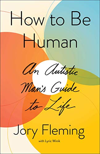 How to Be Human An Autistic Man's Guide to Life | amzdealz