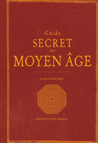 Guide secret du Moyen âge