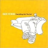 Everything but the Girl Album: «Back to Mine» (Front side) Everything but the Girl Album: «Back to Mine» (Front side)