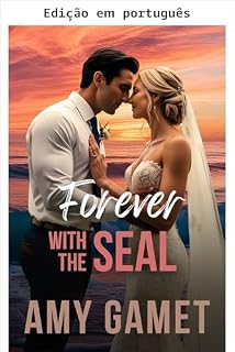 Livro Para sempre com o SEAL (Força HERO Livro 9)