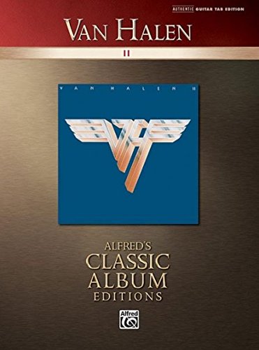 Van Halen Ii Authentic Guitar Tab Edition (Alfred's Classic Album Editions)