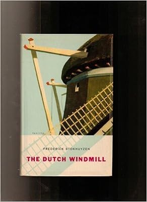 Dutch Windmill, The (9789022842515)