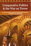 Comparative Politics and the War on Terror : A Collection of Faculty and Student Essays, University of San Diego, , 0976316226