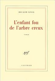 L' enfant fou de l'arbre creux