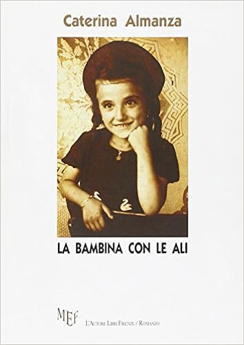 La Bambina Con Le Ali La Speranza Di Un Futuro Piu Giusto Per Sopportare Gli Orrori Della Guerra Amazon Com Books