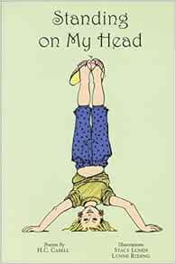Standing On My Head Cabell H C 9780972844819 Amazon Com Books