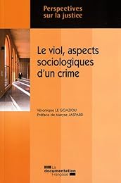Le  viol, aspects sociologiques d'un crime