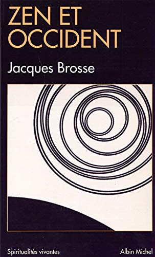 Zen Et Occident (Collections Spiritualites) (French Edition) by Jacques Brosse