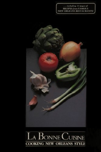 La Bonne Cuisine: Cooking New Orleans Style by The Women of All Saints' Episcopal Church