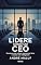 Livro Lidere como um CEO: Construa uma cultura empresarial forte e escale com inteligência (Liderando Multidões)