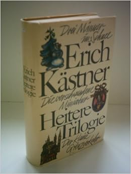 Erich Kastner Heitere Trilogie Drei Manner Im Schnee Die Verschwundene Miniatur Der Kleine Grenzverkehr Amazon De Bucher