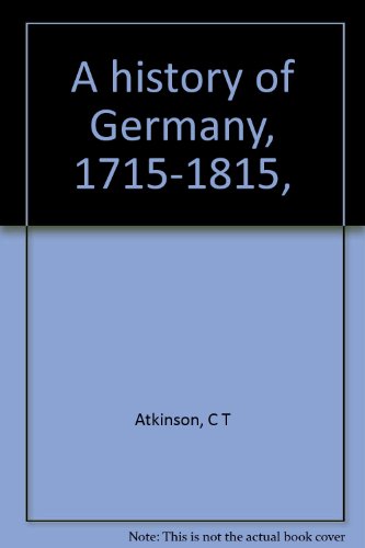 A History of Germany, 1715-1815