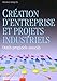 Création d'entreprise et projets industriels : Outils progiciels associés (1Cédérom) by 