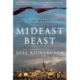 Joel Richardson: Mideast Beast : The Scriptural Case for an Islamic Antichrist (Hardcover); 2012 Edition